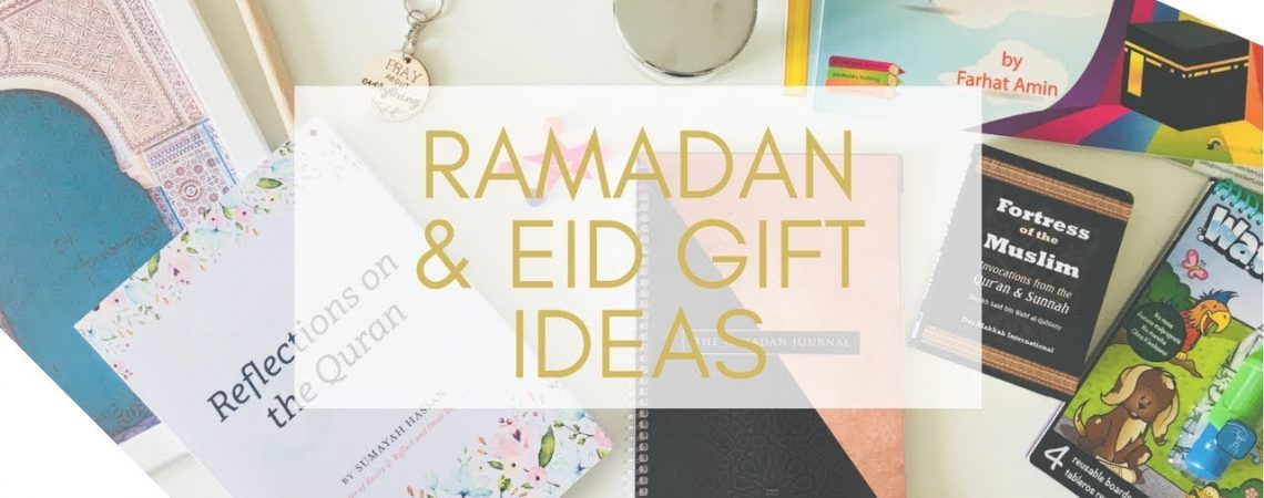 Ramadan Gift Ideas 2019 for Your Loved Ones