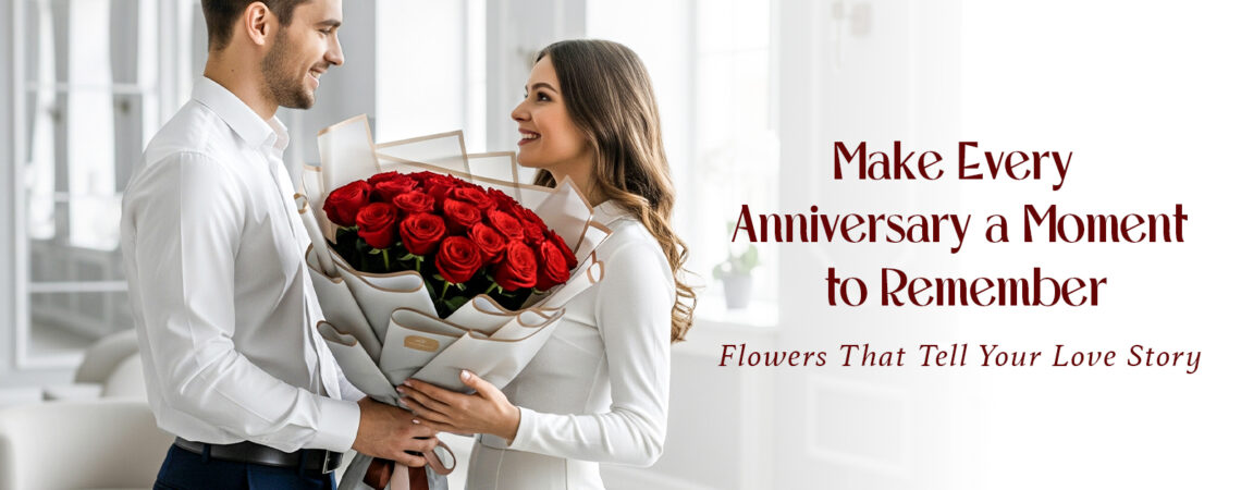 Make Every Anniversary a Moment to Remember