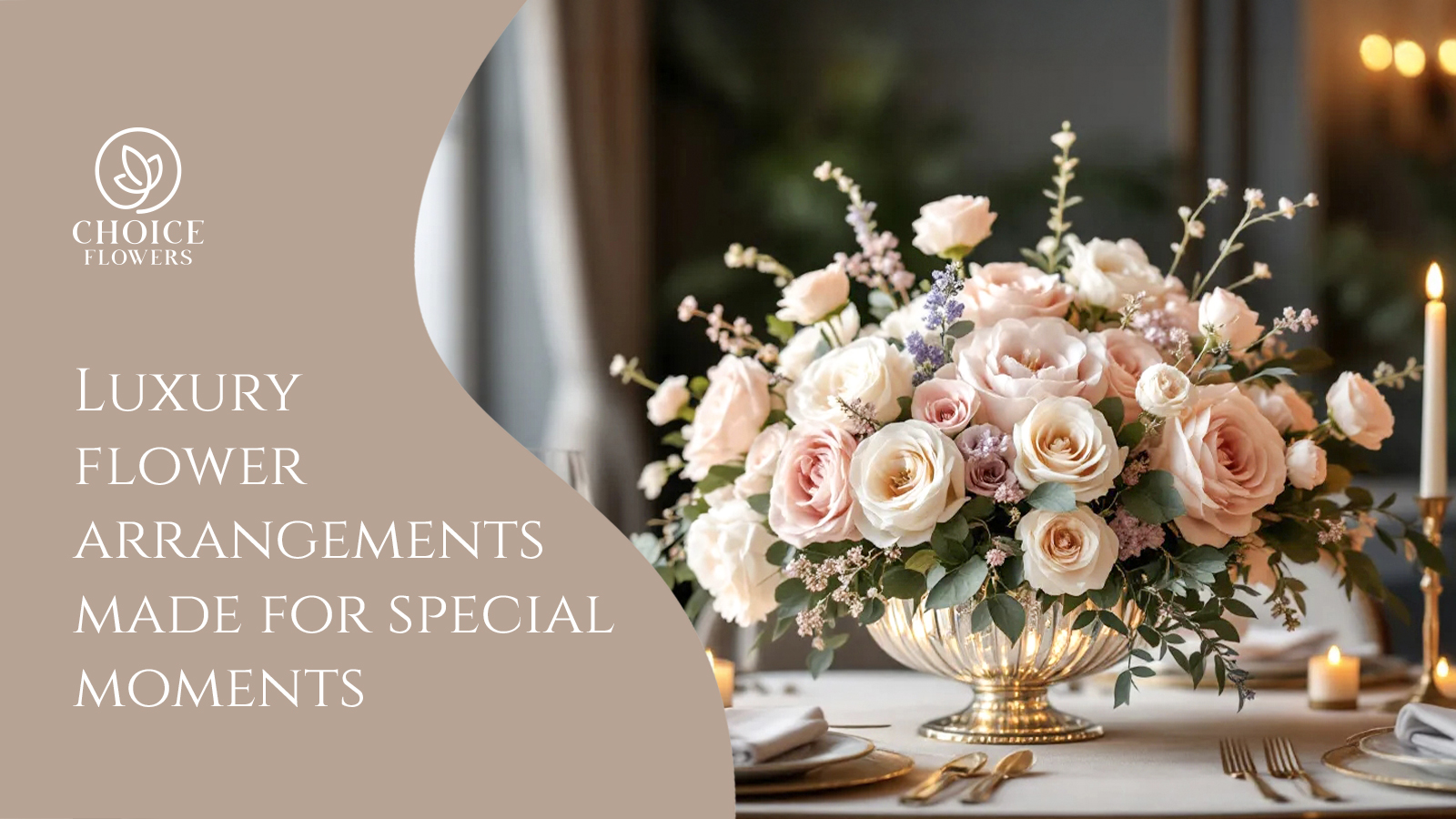 Luxury Flower Arrangements Made for Special Moments